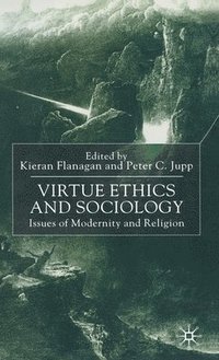 bokomslag Virtue Ethics and Sociology