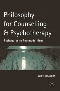 bokomslag Philosophy for Counselling and Psychotherapy