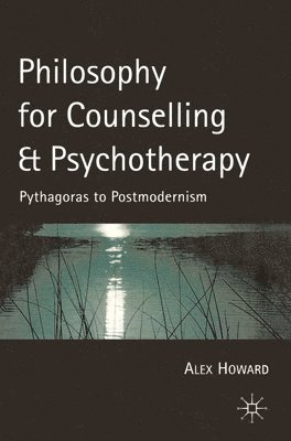 Philosophy for Counselling and Psychotherapy 1