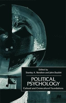 Renshon, S. Renshon, J. Duckitt - Political Psychology, Inbunden
