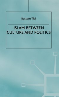 bokomslag Islam Between Culture and Politics