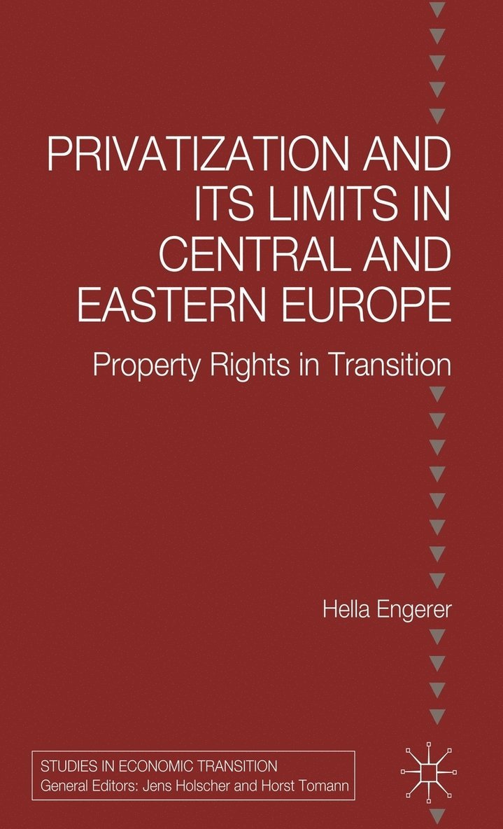 Privatisation and Its Limits in Central and Eastern Europe 1