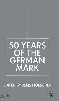 bokomslag Fifty Years of the German Mark