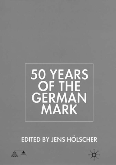 bokomslag Fifty Years of the German Mark