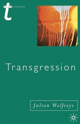 Julian Wolfreys - Transgression: Identity, Space, Time, Häftad