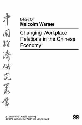 Changing Workplace Relations in the Chinese Economy 1