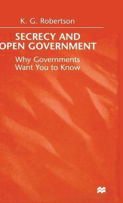 Secrecy and Open Government 1