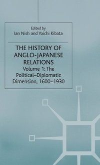 bokomslag The History of Anglo-Japanese Relations, 1600-2000