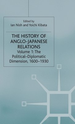 The History of Anglo-Japanese Relations, 1600-2000 1