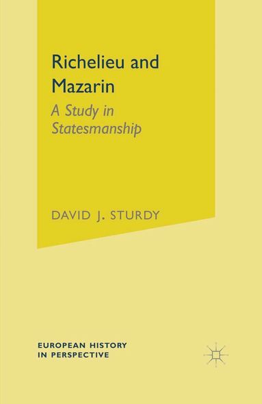 David Sturdy - Richelieu and Mazarin, Häftad