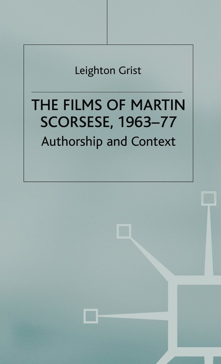 The Films of Martin Scorsese, 1963-77 1