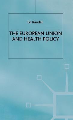 bokomslag The European Union and Health Policy