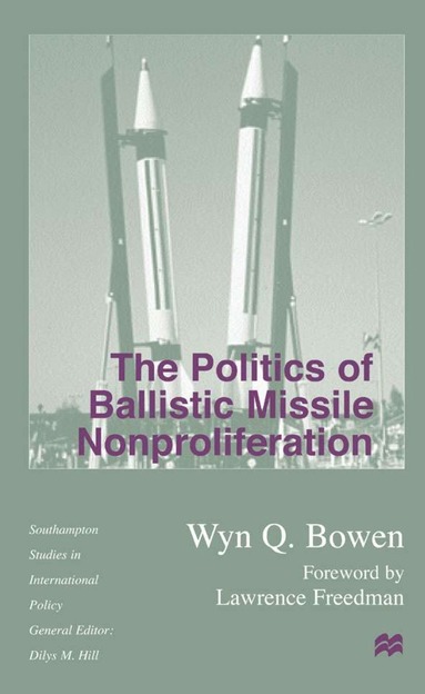 bokomslag Politics of Ballistic Missile Nonproliferation