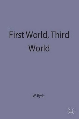 W. Ryrie, William Ryrie, Rryrie W. - First World, Third World, Inbunden
