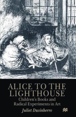 Juliet Dusinberre - Alice to the Lighthouse, Inbunden