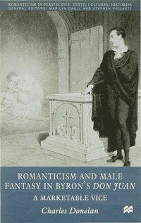 bokomslag Romanticism and Male Fantasy in Byrons Don Juan