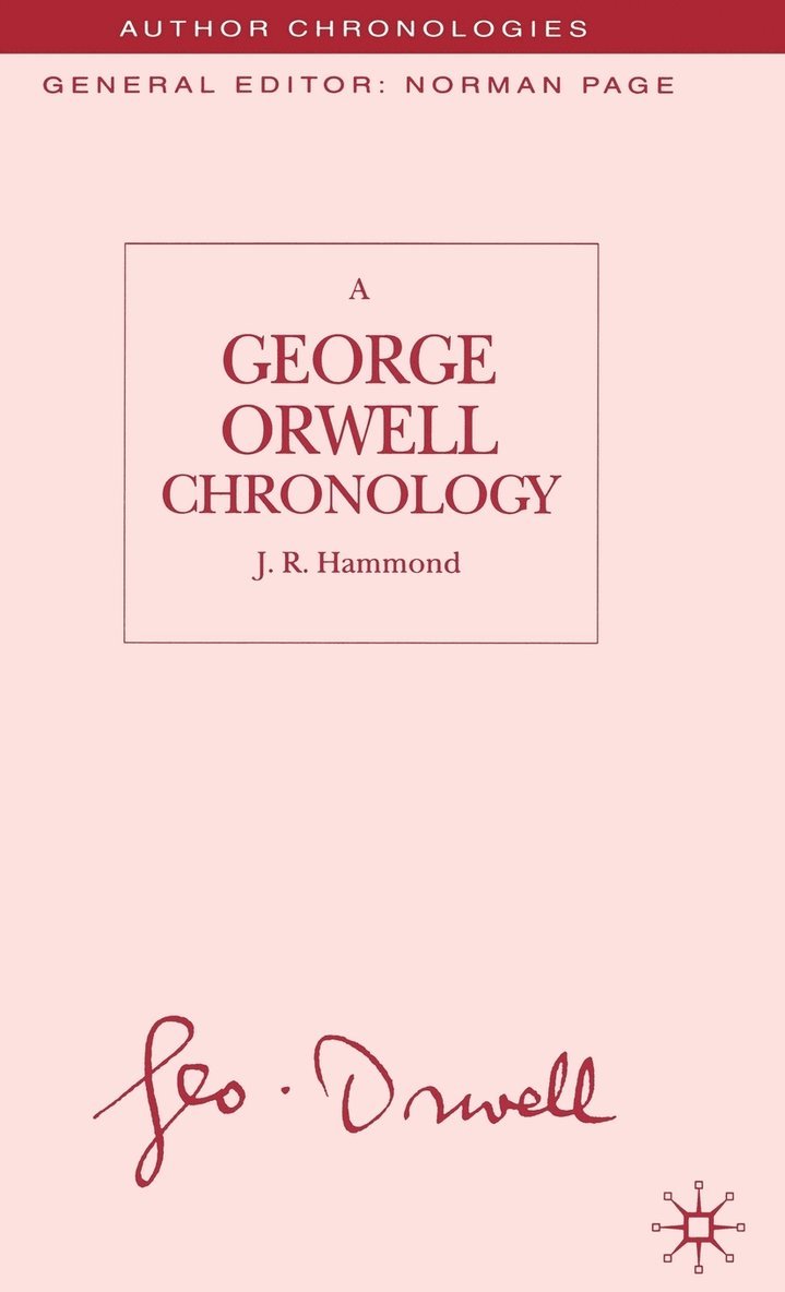 J. Hammond - George Orwell Chronology, Inbunden
