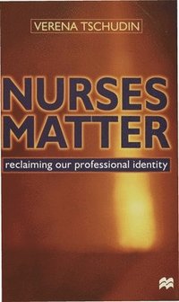 bokomslag Nurses Matter