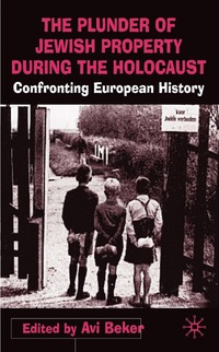 bokomslag Plunder of Jewish Property during the Holocaust