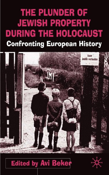bokomslag Plunder of Jewish Property during the Holocaust