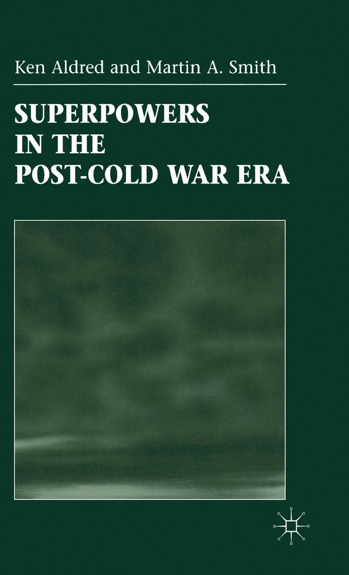 Superpowers in the Post-Cold War Era 1
