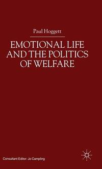 bokomslag Emotional Life and the Politics of Welfare