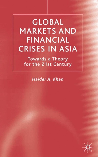 bokomslag Global Markets and Financial Crises in Asia