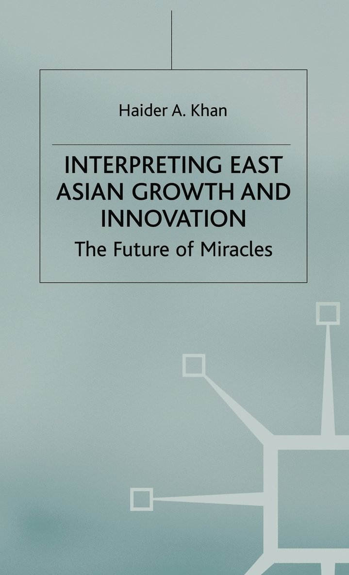 Interpreting East Asian Growth and Innovation 1