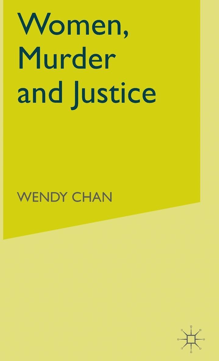 Women, Murder and Justice 1