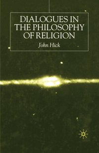bokomslag Dialogues In The Philosophy Of Religion
