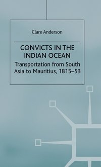 bokomslag Convicts in the Indian Ocean