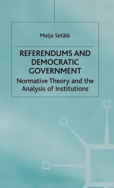 bokomslag Referendums and Democratic Government