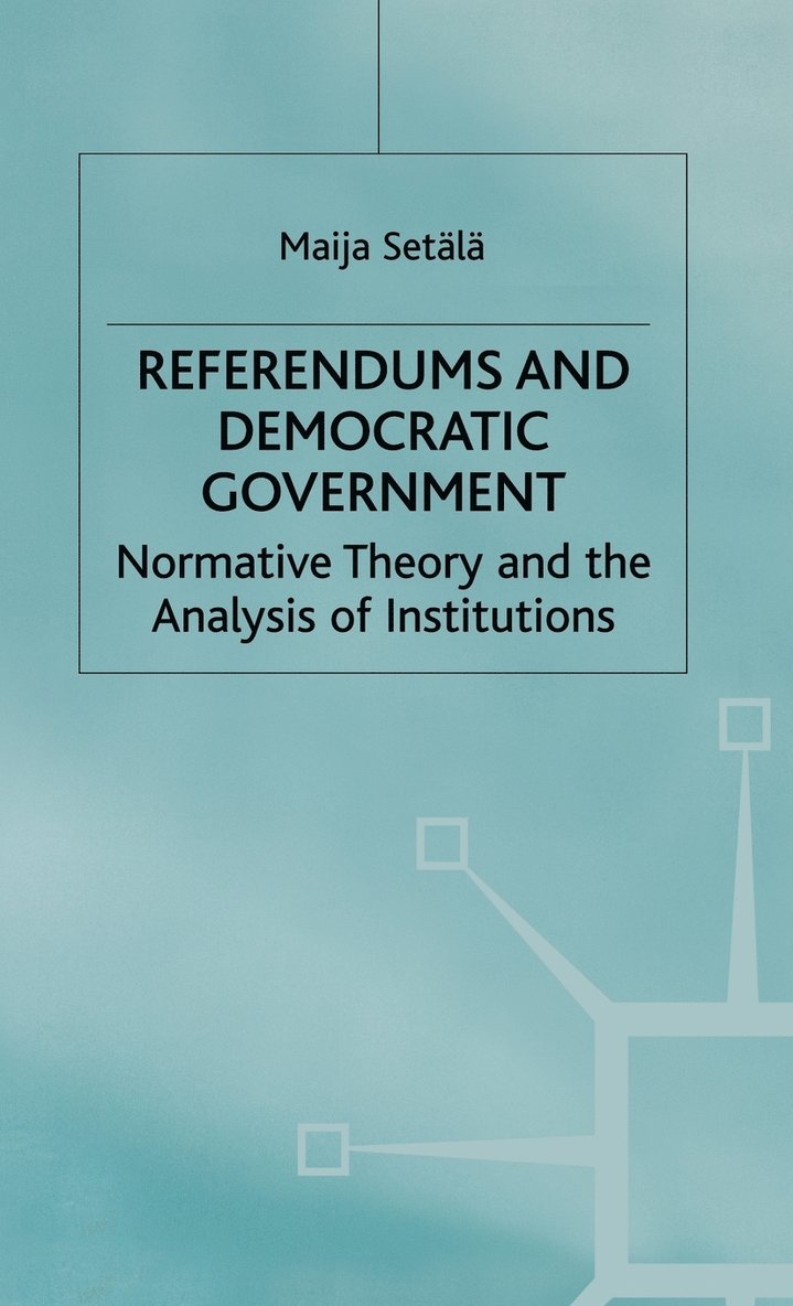 Referendums and Democratic Government 1