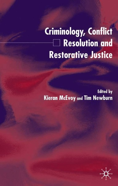 bokomslag Criminology, Conflict Resolution and Restorative Justice