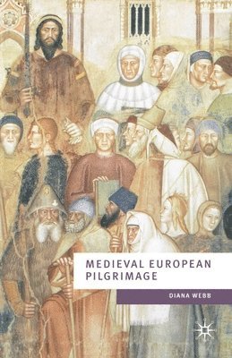 bokomslag Medieval European Pilgrimage, C.700 - C.1500