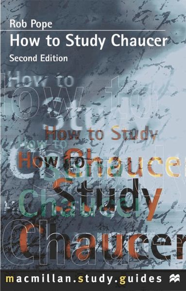 Robert Pope - How to Study Chaucer, Häftad