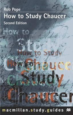 bokomslag How to Study Chaucer