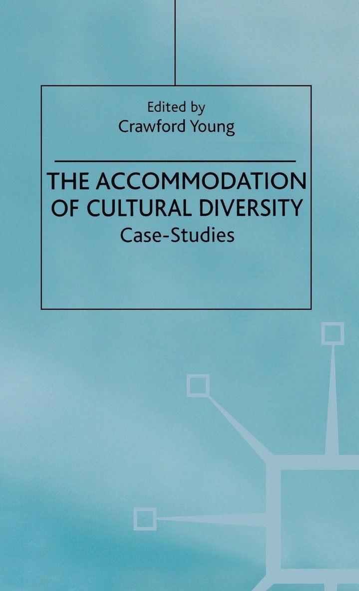 The Accommodation of Cultural Diversity 1