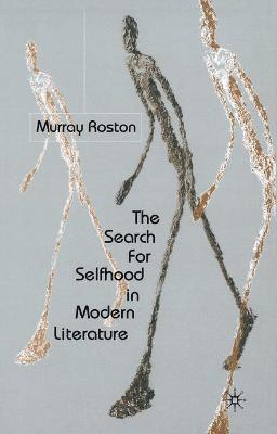 The Search for Selfhood in Modern Literature 1