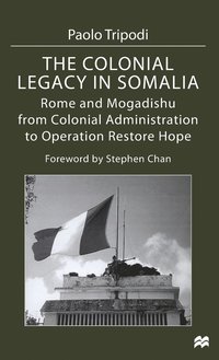 bokomslag The Colonial Legacy in Somalia