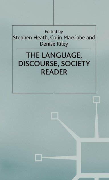 bokomslag The Language, Discourse, Society Reader