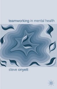 bokomslag Teamworking in Mental Health