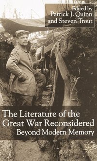 bokomslag The Literature of the Great War Reconsidered