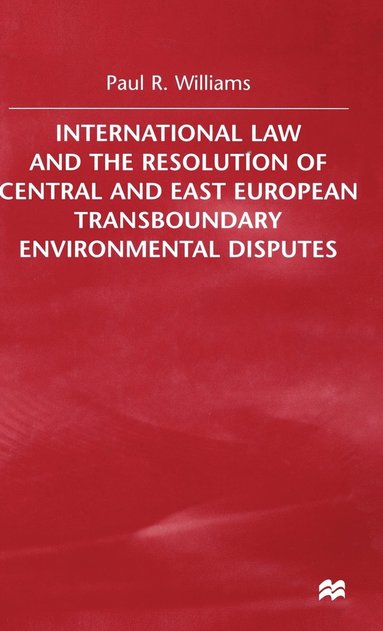 bokomslag International Law and the Resolution of Central and East European