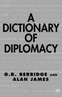 bokomslag A Dictionary of Diplomacy