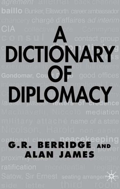 G. Berridge, A. James - Dictionary of Diplomacy, Inbunden