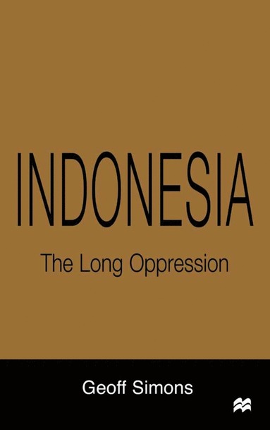 bokomslag Indonesia: The Long Oppression