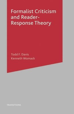 Formalist Criticism and Reader-Response Theory 1