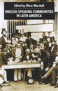 bokomslag English-Speaking Communities in Latin America Since Independence