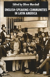 bokomslag English-Speaking Communities in Latin America Since Independence